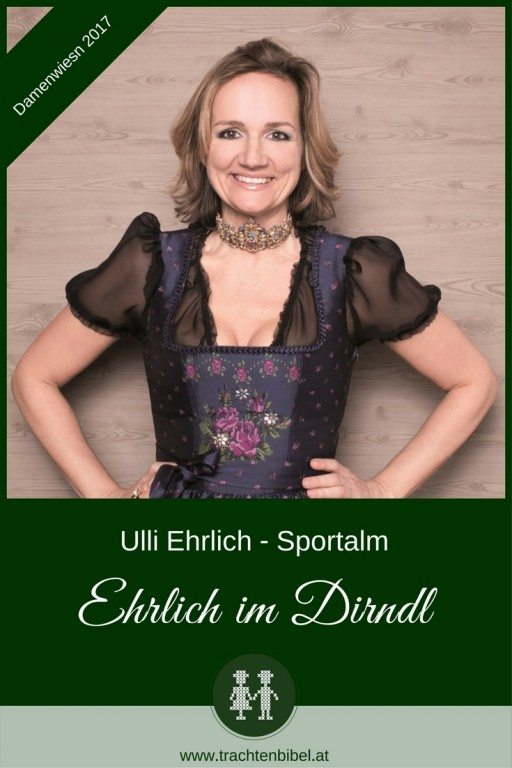 Die Chefdesignerin von Sportalm Ulli Ehrlich über ihr erstes Prinzessinnen-Dirndl und die Trends von heute
